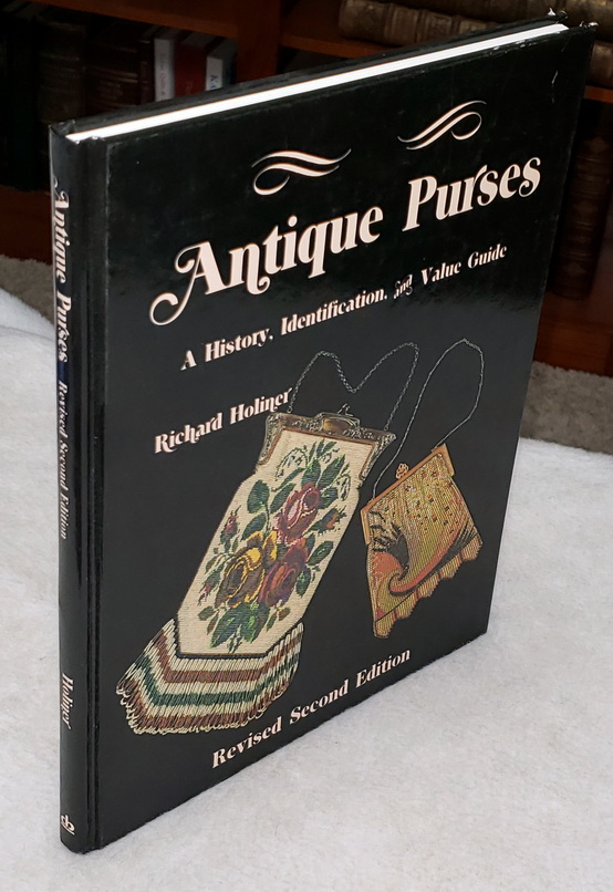 ANTIQUE PURSES: HISTORY, IDENTIFICATION & VALUE GUIDE by RICHARD HOLINER  (19A) 9780891453345 | eBay